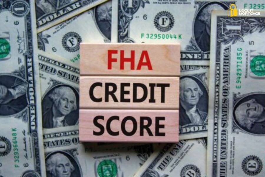 Credit score requirements for FHA loans 2026